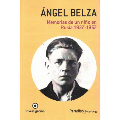 Memorias de un niño en Rusia 1937-1957