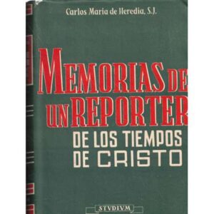 Memorias de un reportero de los tiempos de Cristo