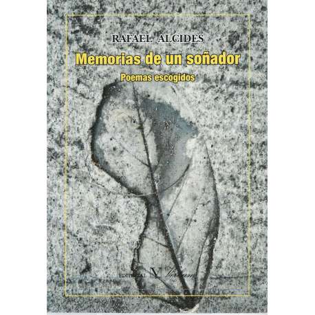 Memorias de un soñador. Poemas escogidos