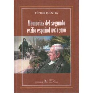 Memorias del segundo exilio español (1954-2010)