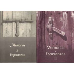 Memorias y esperanzas. 2 tomos
