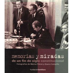 Memorias y miradas de un fin de siglo constitucional