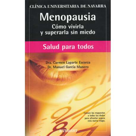 Menopausia. Cómo vivirla y superarla sin miedo