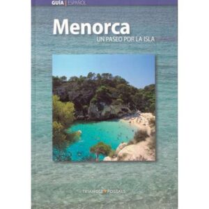 Menorca. Un paseo por la isla