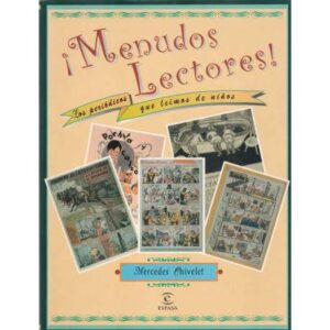 ¡Menudos Lectores! Los periódicos que leímos de niños