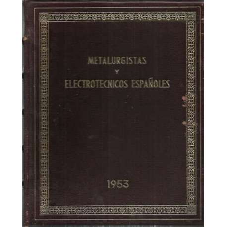 Metalurgistas y electrotecnicos españoles 1953