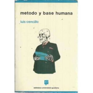 MÉTODO Y BASE HUMANA. Partes I y II del Curso de Antropología Integral