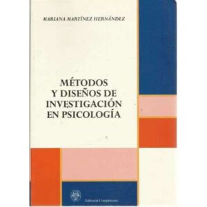 Métodos y diseños de investigación en psicología
