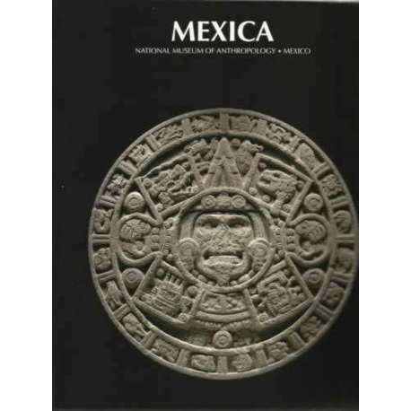 Mexica. National museum of anthropology. México