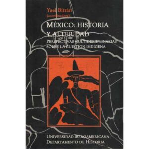 México: historia y alteridad