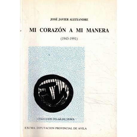 Mi corazón a mi manera (1943-1991)