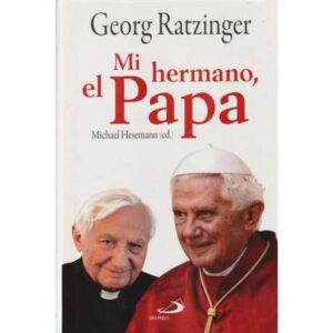 Mi hermano, el Papa