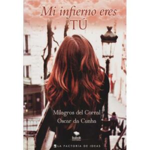Mi infierno eres tú