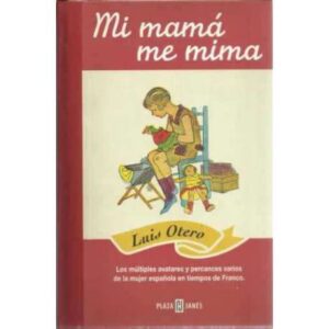 Mi mamá me mima