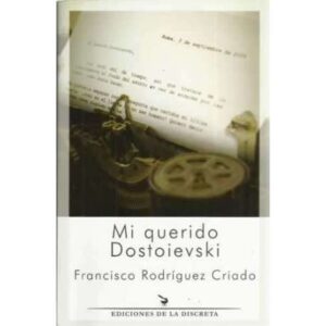 Mi querido Dostoievski