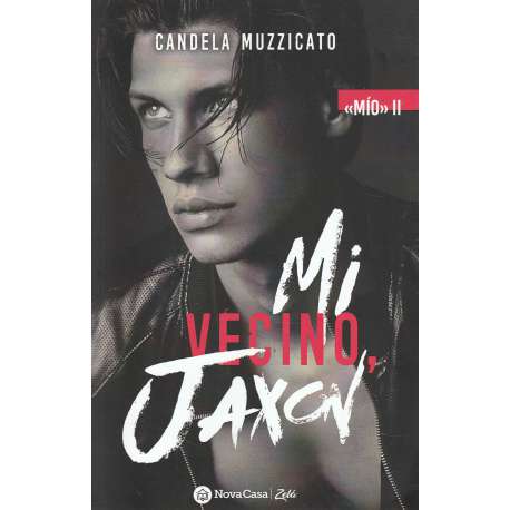 Mi vecino, Jaxon. Trilogía "Mío" II