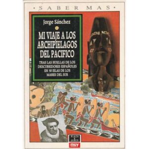 Mi viaje a los archipiélagos del Pacífico