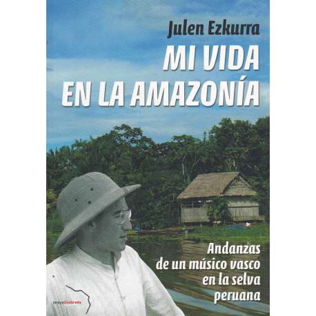 Mi vida en la Amazonía