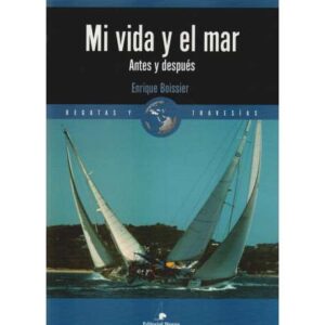 Mi vida y el mar. Antes y después