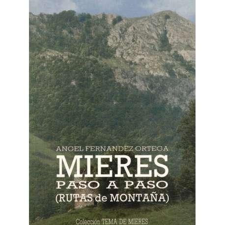 Mieres paso a paso. Rutas de montaña