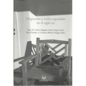 Migración y exilio españoles en el siglo XX