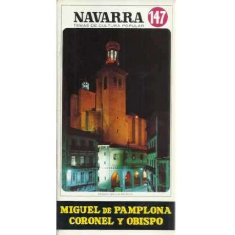 Miguel de Pamplona. Coronel y Obispo
