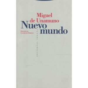 Miguel de Unamuno. Nuevo mundo
