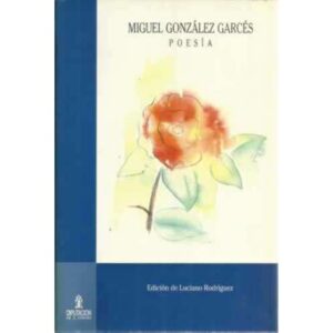 Miguel González Garcés, poesía