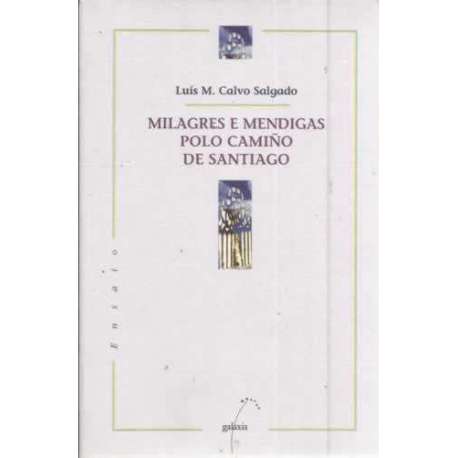 Milagres e mendigas polo Camiño de Santiago