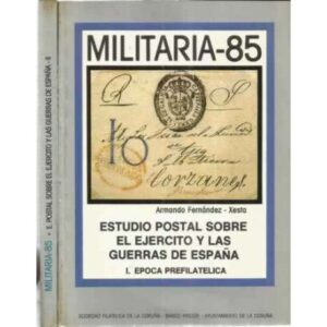 Militaria 85. Estudio postal sobre el Ejercito y las Guerras de España. 2 tomos