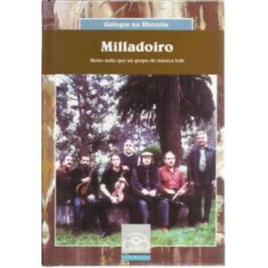 Milladoiro. Moito máis que un grupo de música folk
