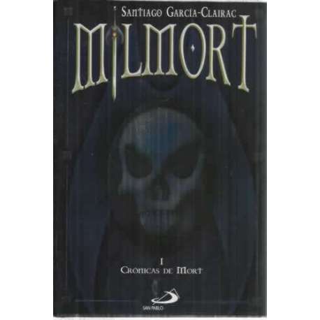 Milmort. I: Crónicas de Mort