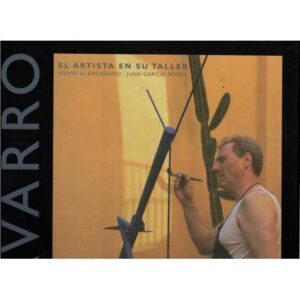 Miquel Naverro. El artista en su taller