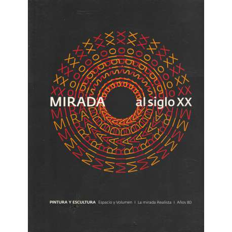 Mirada al Siglo XX. Pintura y escultura
