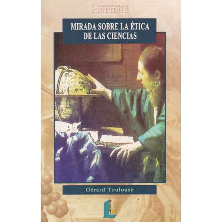 Mirada sobre la ética de las ciencias