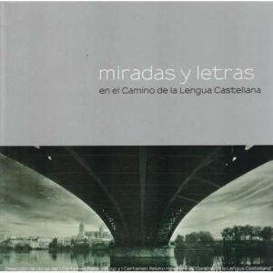 Miradas y letras en el Camino de la Lengua Castellana