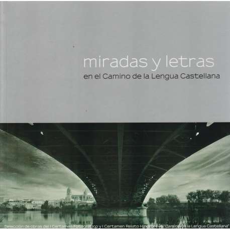 Miradas y letras en el Camino de la Lengua Castellana