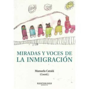 Miradas y voces de la inmigración