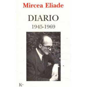 Mircea Eliade. Diario. 1945-1969
