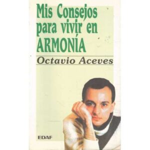 Mis consejos para vivir en armonía