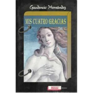 MIS CUATRO GRACIAS