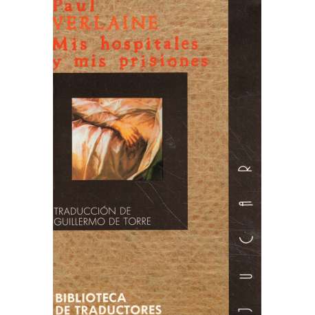 Mis hospitales y mis prisiones