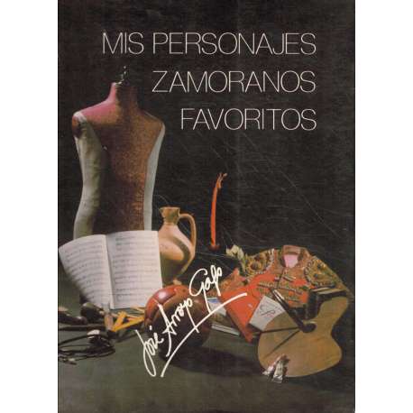 Mis personajes Zamoranos favoritos