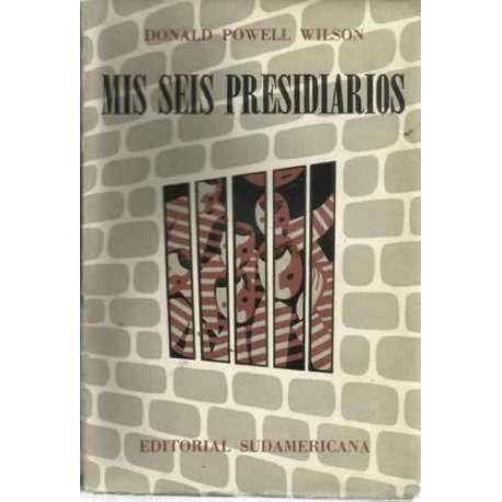 MIS SEIS PRESIDIARIOS