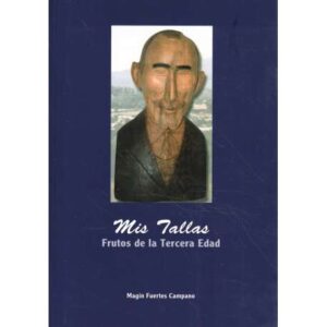 Mis tallas. Frutos de la Tercera Edad