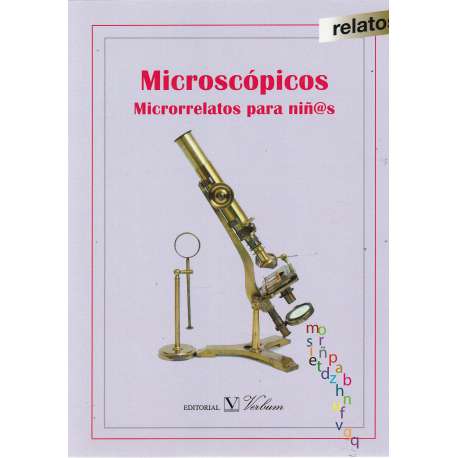 Microscópicos. Microrrelatos para niñ@s
