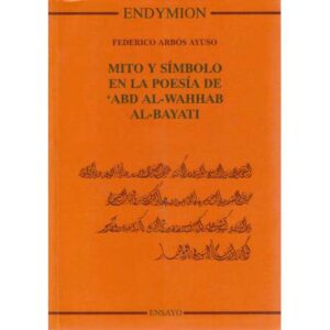 Mito y símbolo en la poesía de Abd al Wahhab al Bayati