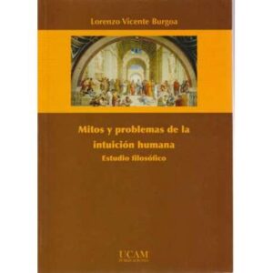 Mitos y problemas de la intuición humana