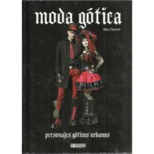 Moda gótica. Personajes góticos urbanos