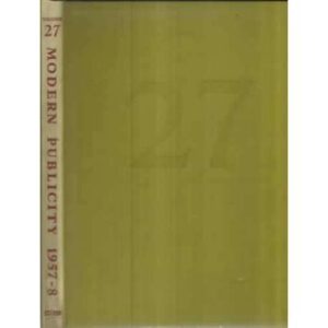 MODERN PUBLICITY 1957 - 1958. 27 th issue of art & industry´s. International annual of advertisin art